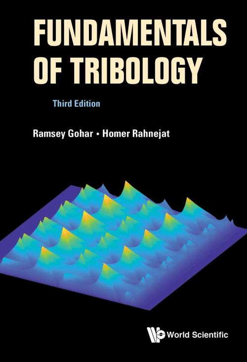 Cover of the book Fundamentals of Tribology by Ramsey Gohar, Homer Rahnejat, World Scientific Publishing Company