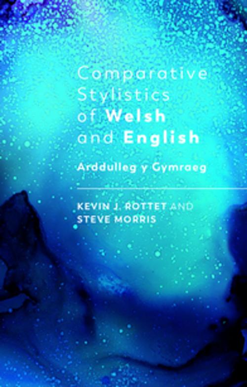 Cover of the book Comparative Stylistics of Welsh and English by Steve Morris, Kevin Rottet, University of Wales Press