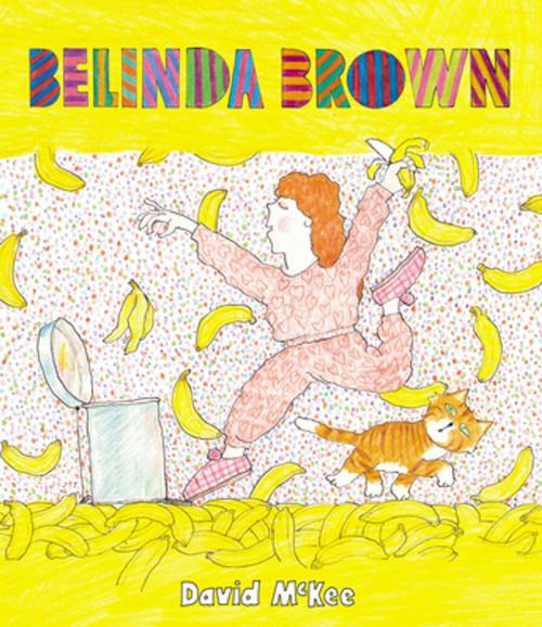 Cover of the book Belinda Brown by David McKee, Andersen Press Ltd