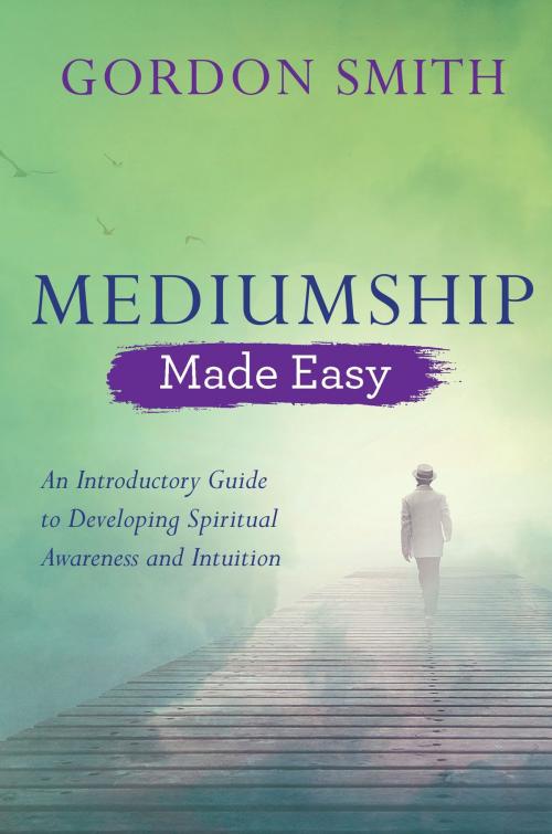 Cover of the book Mediumship Made Easy by Gordon Smith, Hay House