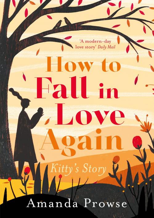 Cover of the book How to Fall in Love Again by Amanda Prowse, Head of Zeus