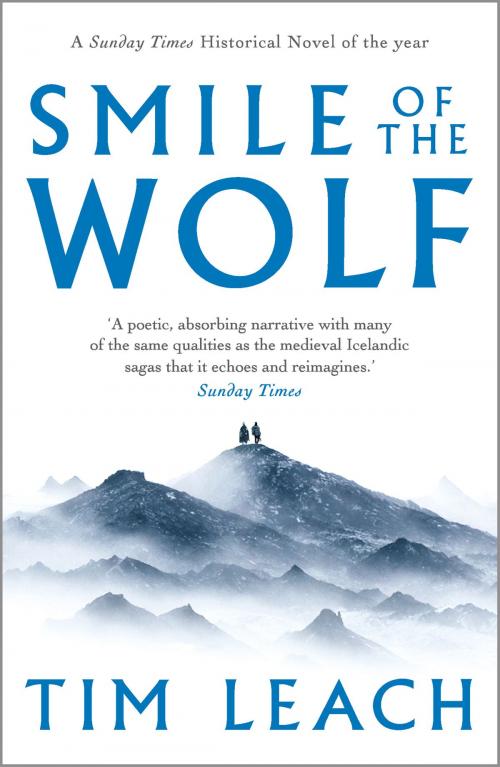 Cover of the book Smile of the Wolf by Tim Leach, Head of Zeus