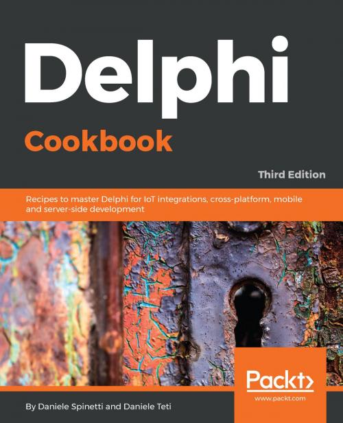 Cover of the book Delphi Cookbook by Daniele Spinetti, Daniele Teti, Packt Publishing