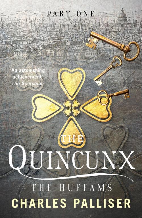 Cover of the book The Quincunx: The Huffams by Charles Palliser, Canelo