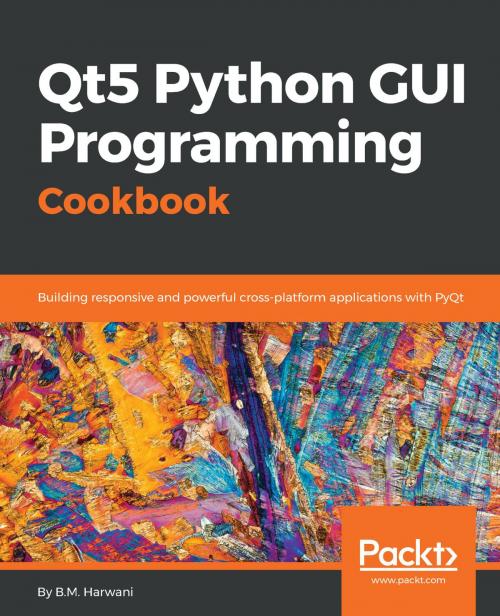 Cover of the book Qt5 Python GUI Programming Cookbook by B. M. Harwani, Packt Publishing