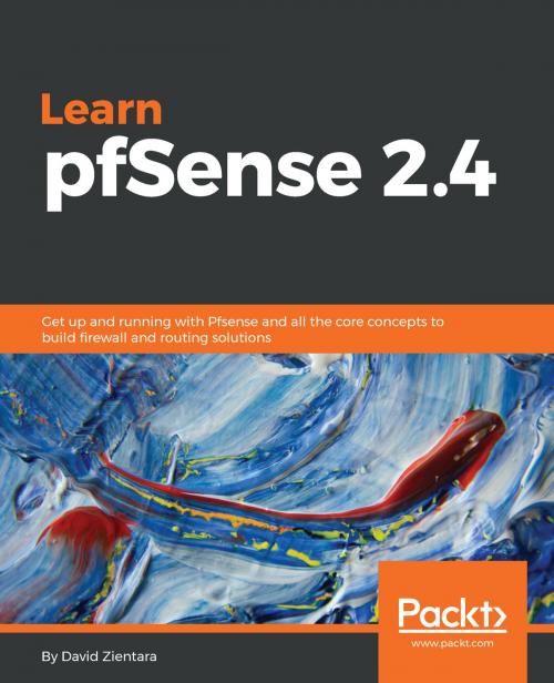 Cover of the book Learn pfSense 2.4 by David Zientara, Packt Publishing