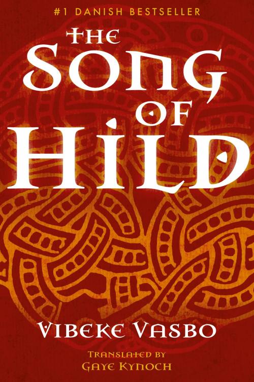 Cover of the book The Song of Hild by Vibeke Vasbo, Sacristy Press