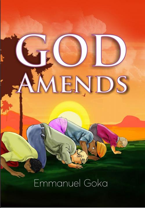 Cover of the book God Amends by Emmanuel Goka, ShieldCrest Publishing Limited