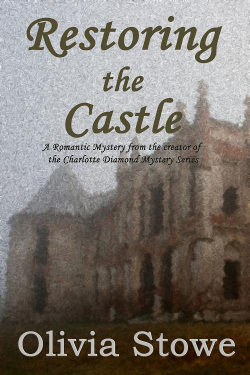 Cover of the book Restoring the Castle by Olivia Stowe, Cyberworld Publishing