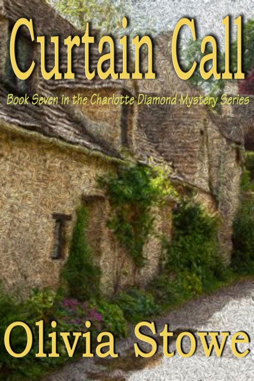 Cover of the book Curtain Call by Olivia Stowe, Cyberworld Publishing