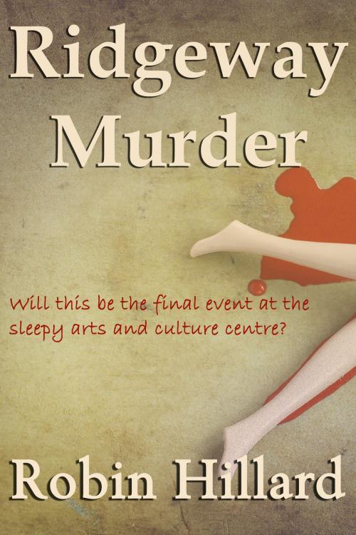 Cover of the book Ridgeway Murder by Robin Hillard, Cyberworld Publishing