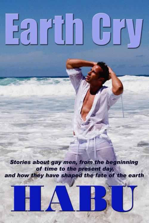 Cover of the book Earth Cry by habu, BarbarianSpy