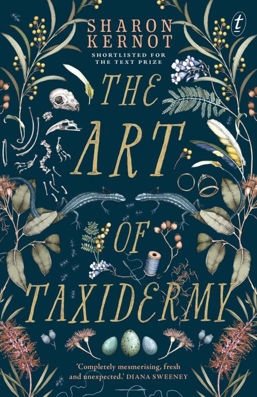 Cover of the book The Art of Taxidermy by Sharon Kernot, The Text Publishing Company