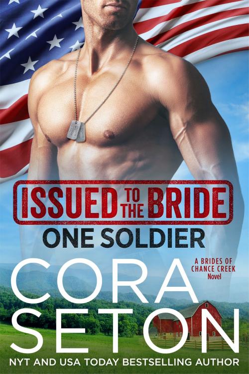 Cover of the book Issued to the Bride One Soldier by Cora Seton, One Acre Press