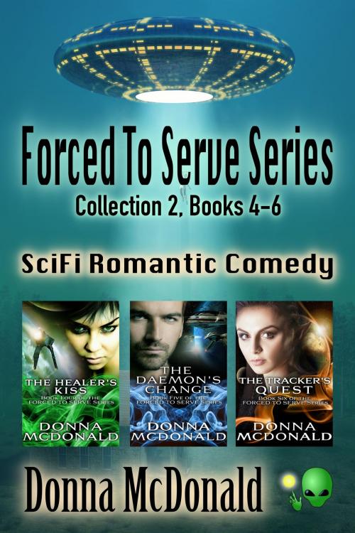 Cover of the book Forced To Serve Series Collection 2, Books 4-6 by Donna McDonald, Donna McDonald