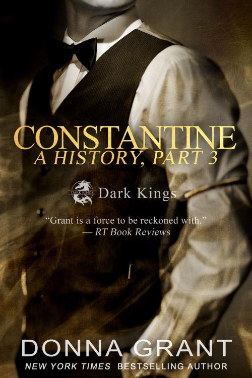 Cover of the book Constantine: A History Part 3 by Donna Grant, DL Grant, LLC