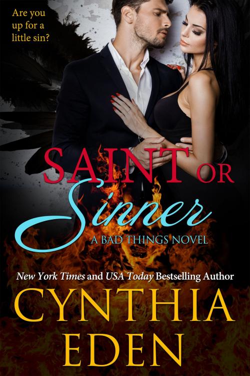 Cover of the book Saint Or Sinner by Cynthia Eden, Hocus Pocus Publishing, Inc.