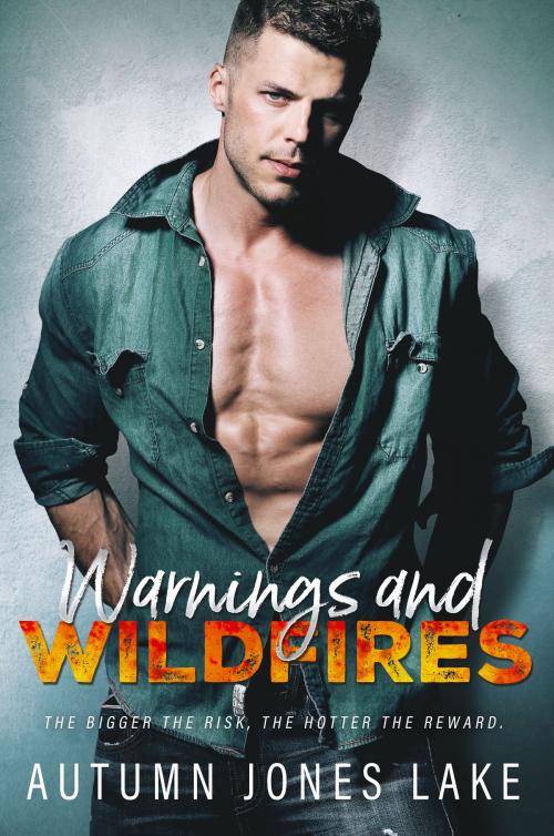 Cover of the book Warnings & Wildfires by Autumn Jones Lake, Ahead of the Pack, LLC