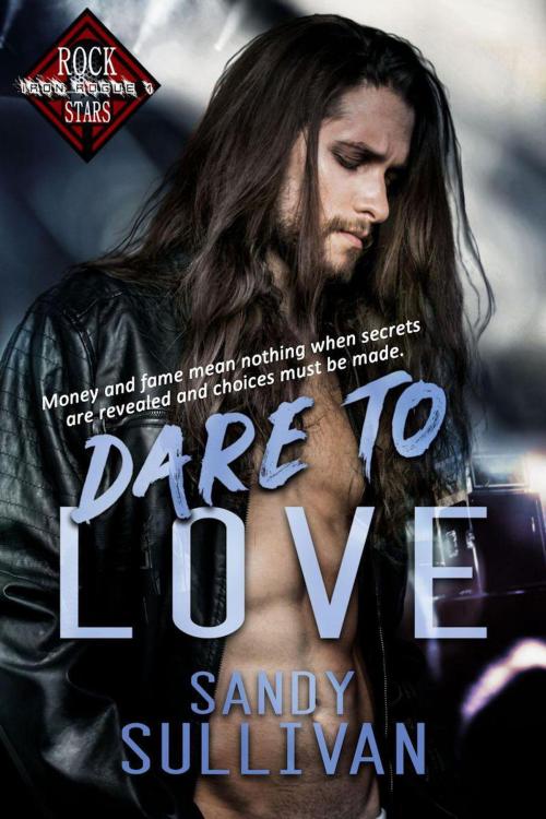 Cover of the book Dare to Love by Sandy Sullivan, Sandy Sullivan