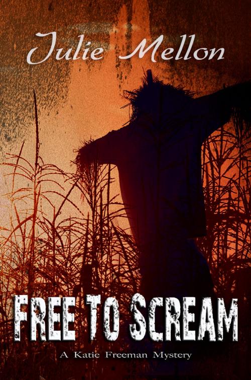 Cover of the book Free to Scream by Julie Mellon, Julie Mellon