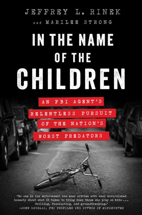 Cover of the book In the Name of the Children by Jeffrey L. Rinek, Marilee Strong, BenBella Books, Inc.