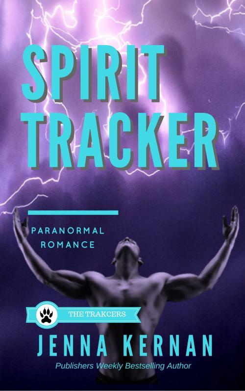 Cover of the book Spirit Tracker by Jenna Kernan, Snow Raven Publishing