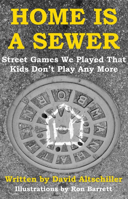Cover of the book Home Is a Sewer by David Altschiller, Barnard Bookworks