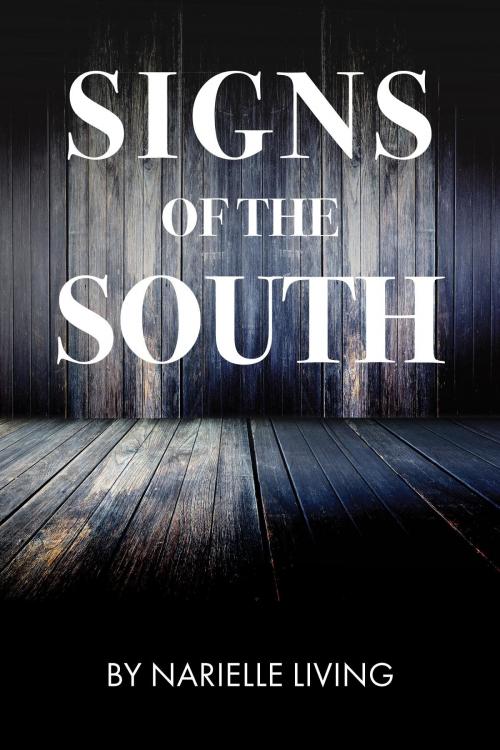 Cover of the book Signs of the South by Narielle Living, Blue Fortune Enterprises LLC