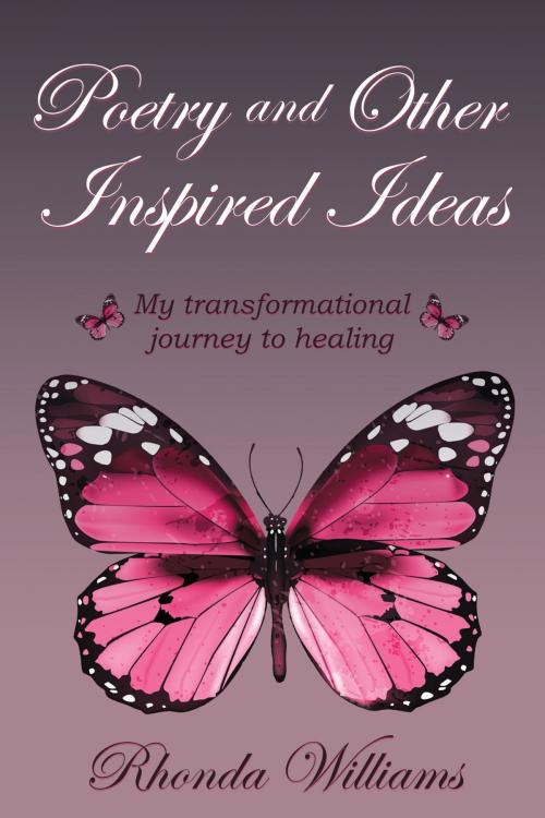Cover of the book POETRY AND OTHER INSPIRED IDEAS by Rhonda Williams, Toplink Publishing, LLC