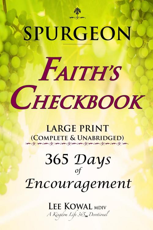 Cover of the book SPURGEON - FAITH'S CHECKBOOK LARGE PRINT (Complete & Unabridged) by Charles H Spurgeon, Kingdom Life Books