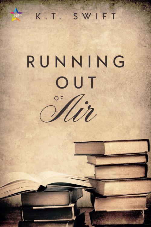 Cover of the book Running Out of Air by K.T. Swift, Nine Star Press