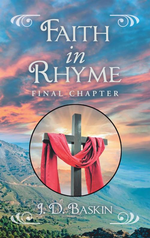 Cover of the book Faith in Rhyme by J.D. Baskin, WestBow Press