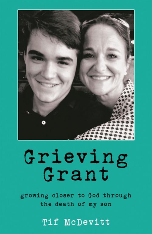 Cover of the book Grieving Grant by Tif McDevitt, WestBow Press