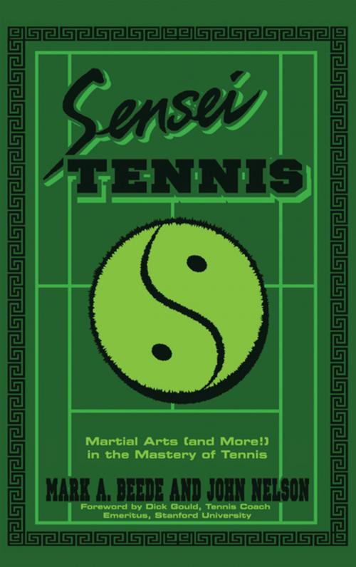 Cover of the book Sensei Tennis by Mark A. Beede, John Nelson, Xlibris US