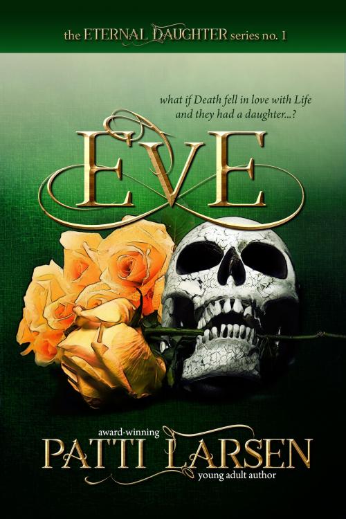 Cover of the book Eve by Patti Larsen, Patti Larsen Books