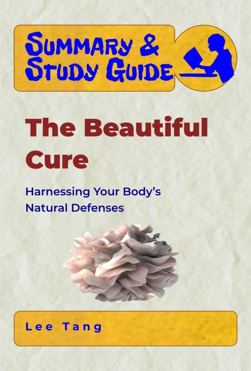 Cover of the book Summary & Study Guide - The Beautiful Cure by Lee Tang, LMT Press