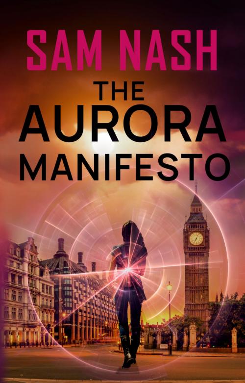Cover of the book The Aurora Manifesto by Sam Nash, Carantoc Publishing