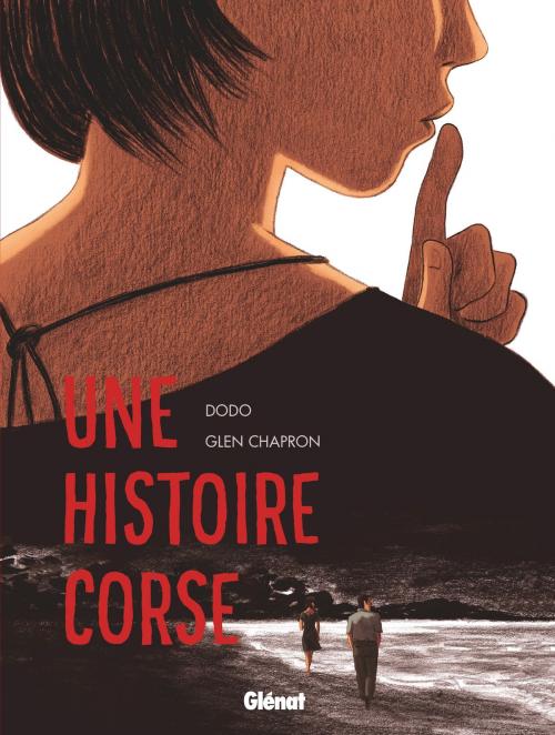 Cover of the book Une histoire corse by Dodo, Glen Chapron, Glen Chapron, Glénat BD