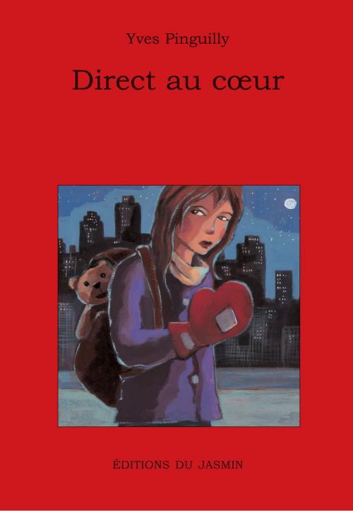 Cover of the book Direct au coeur by Yves Pinguilly, Editions du Jasmin