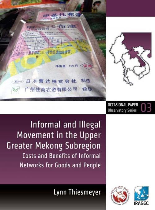 Cover of the book Informal and Illegal Movement in the Upper Greater Mekong Subregion by Lynn Thiesmeyer, Institut de recherche sur l’Asie du Sud-Est contemporaine