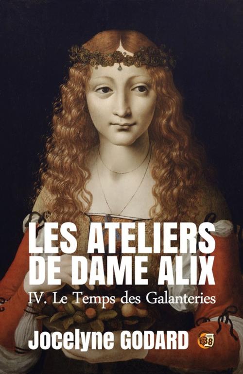 Cover of the book Le Temps des galanteries by Jocelyne Godard, Les éditions du 38
