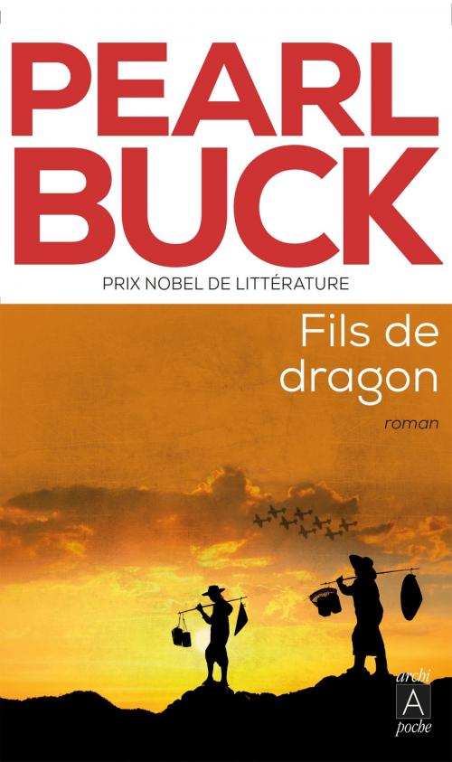 Cover of the book Fils de dragon by Pearl Buck, Archipoche