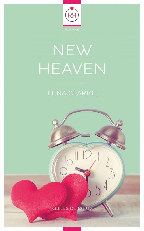 Cover of the book New Heaven by Lena Clarke, Reines De Coeur