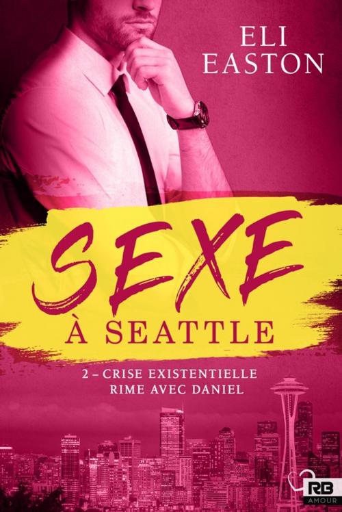 Cover of the book Crise existentielle rime avec Daniel by Eli Easton, Reines-Beaux