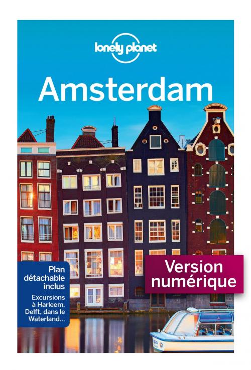 Cover of the book Amsterdam Cityguide - 6ed by LONELY PLANET FR, edi8
