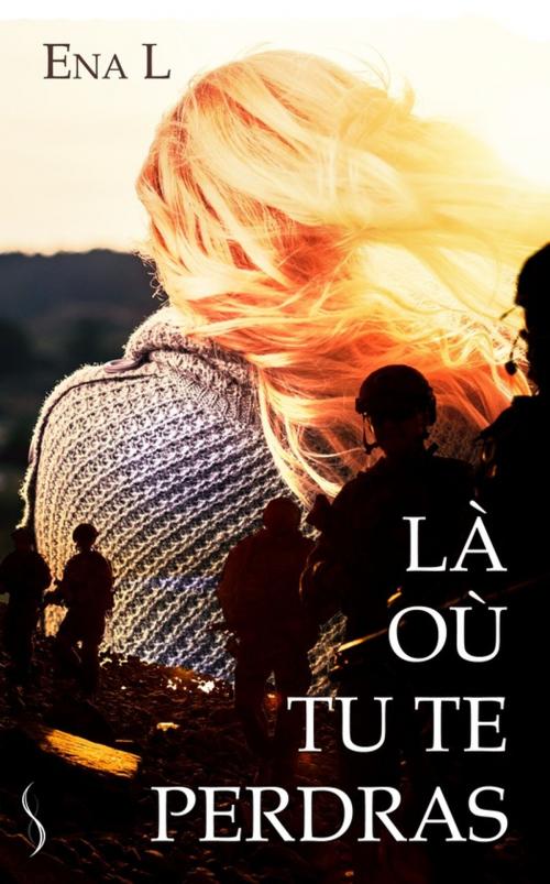 Cover of the book Là où tu te perdras by Ena L., Éditions Sharon Kena