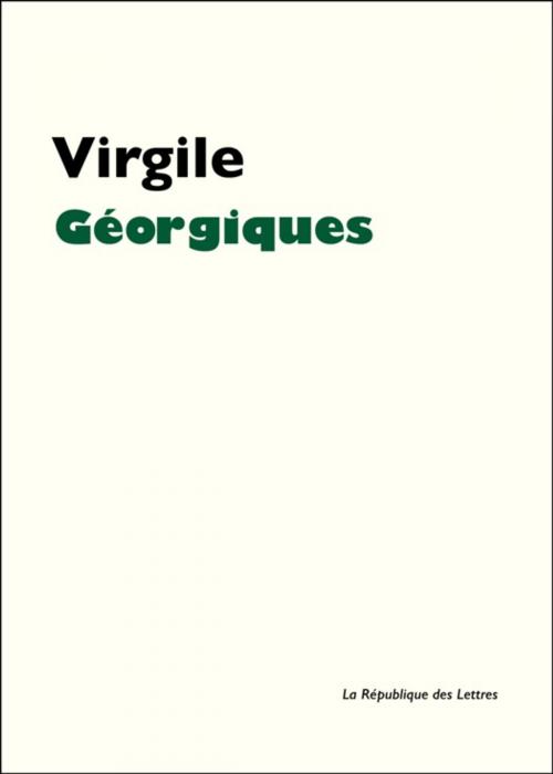 Cover of the book Géorgiques by Virgile, République des Lettres