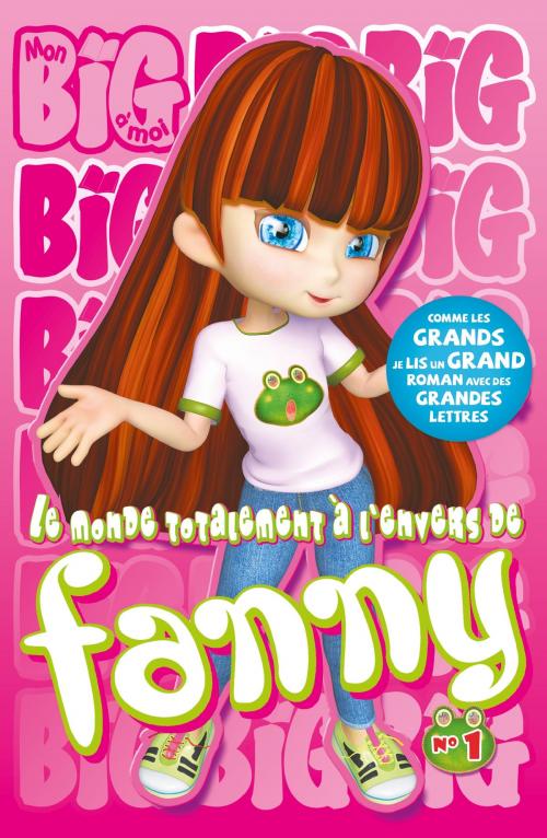 Cover of the book Le Monde totalement à l'envers de Fanny T1 by Richard Petit, Kennes Editions
