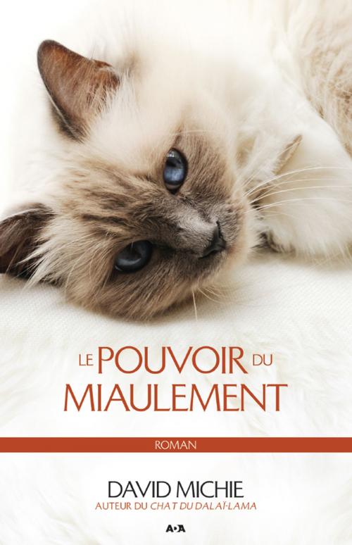 Cover of the book Le pouvoir du miaulement by David Michie, Éditions AdA