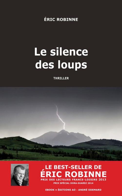 Cover of the book Le Silence des loups by Éric Robinne, Éditions AO